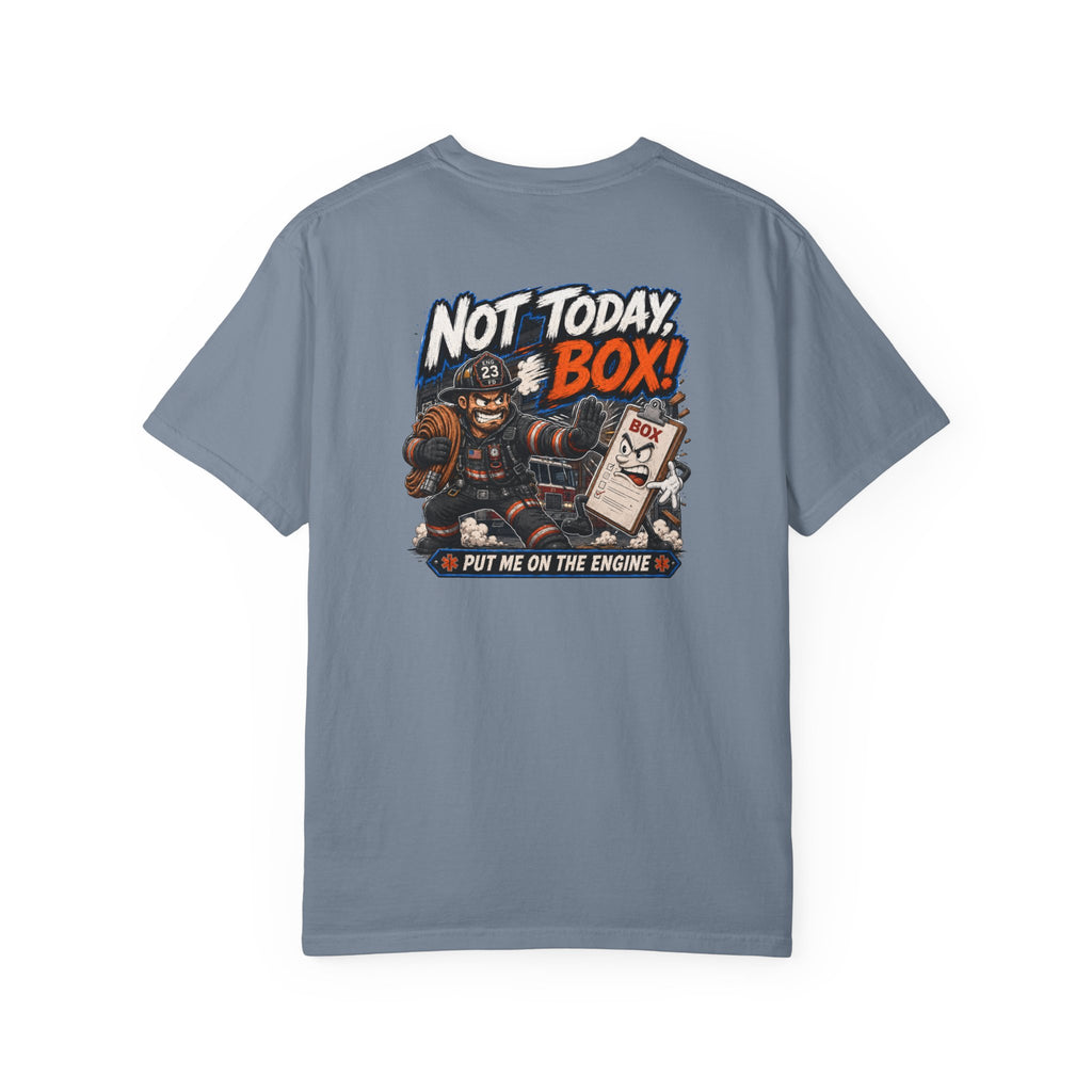 Not Today, Box! Tee