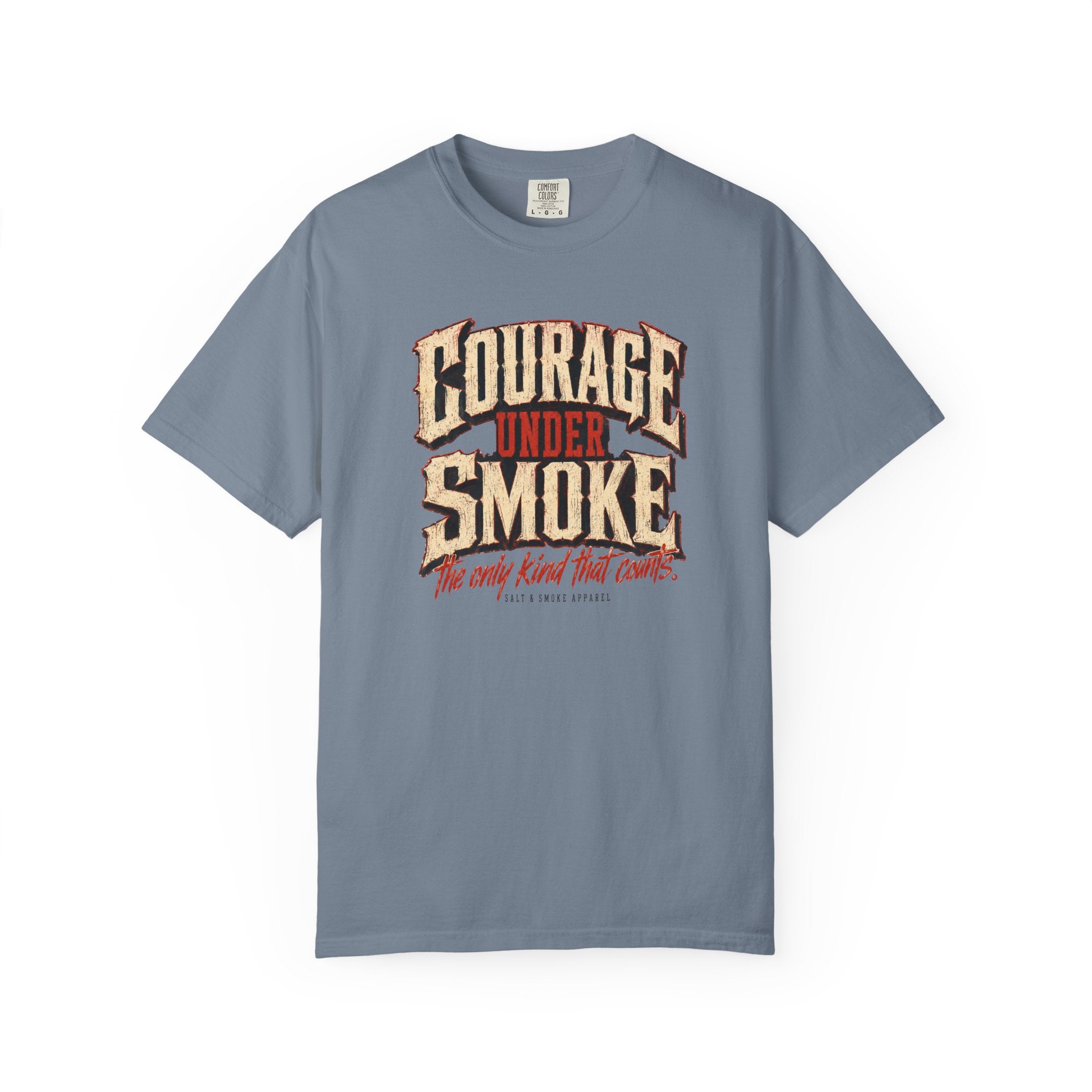 Courage Under Smoke Tee