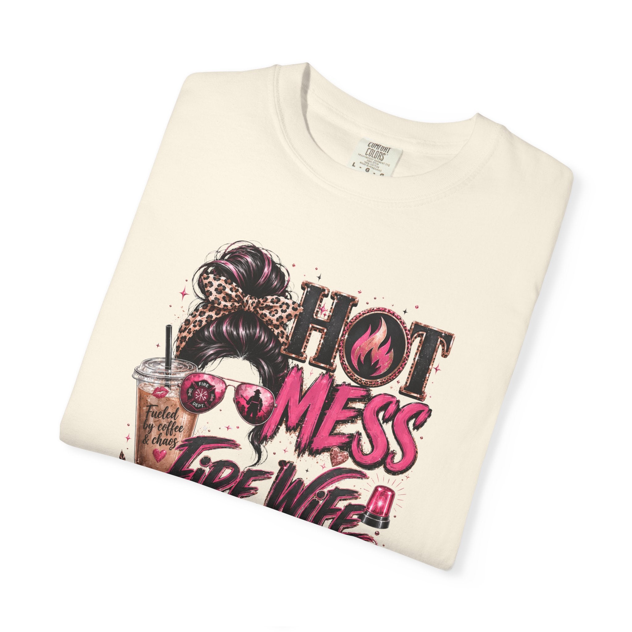 Hot Mess Fire Wife Tee