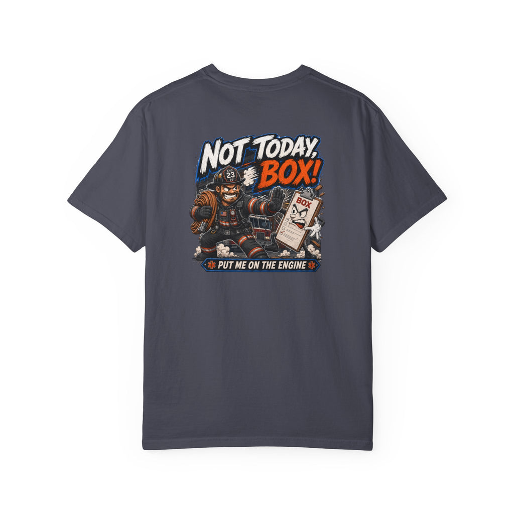 Not Today, Box! Tee
