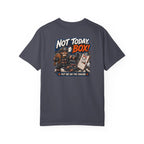 Not Today, Box! Tee
