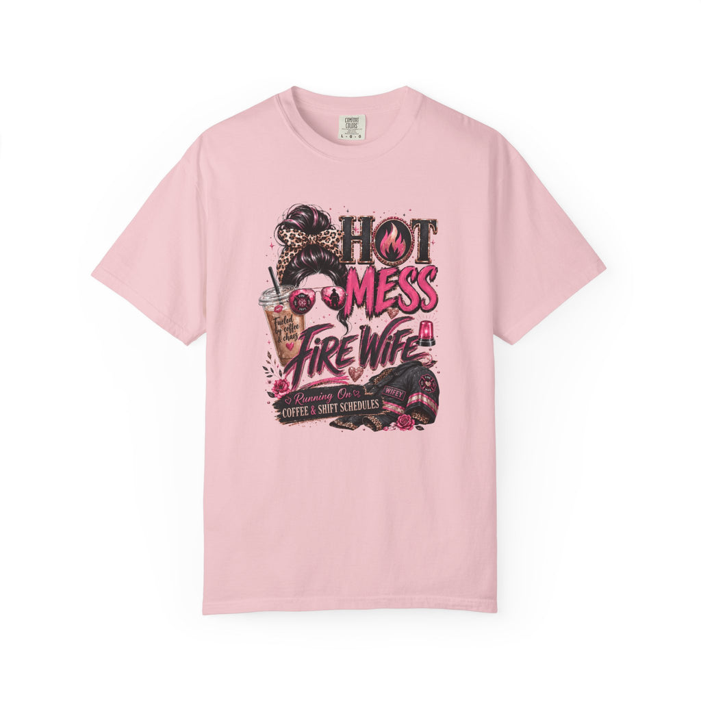 Hot Mess Fire Wife Tee