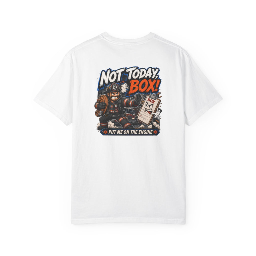 Not Today, Box! Tee