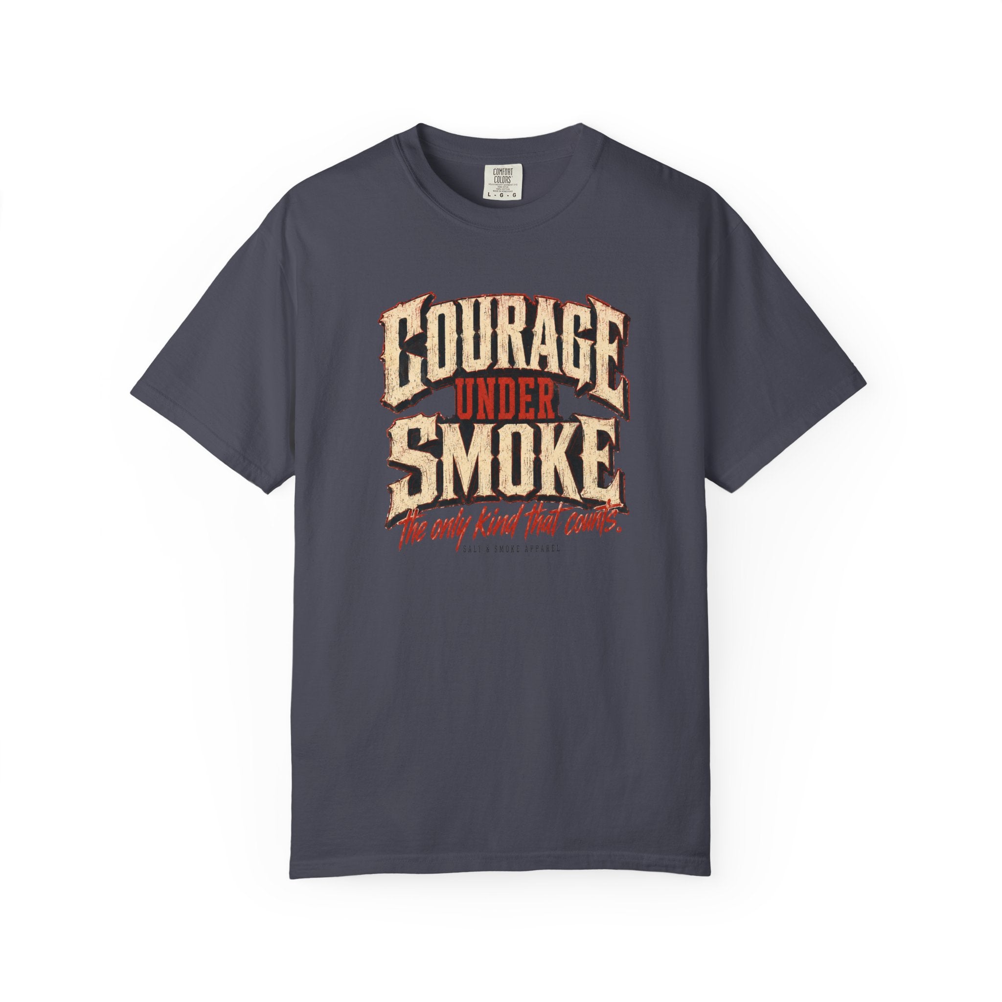 Courage Under Smoke Tee