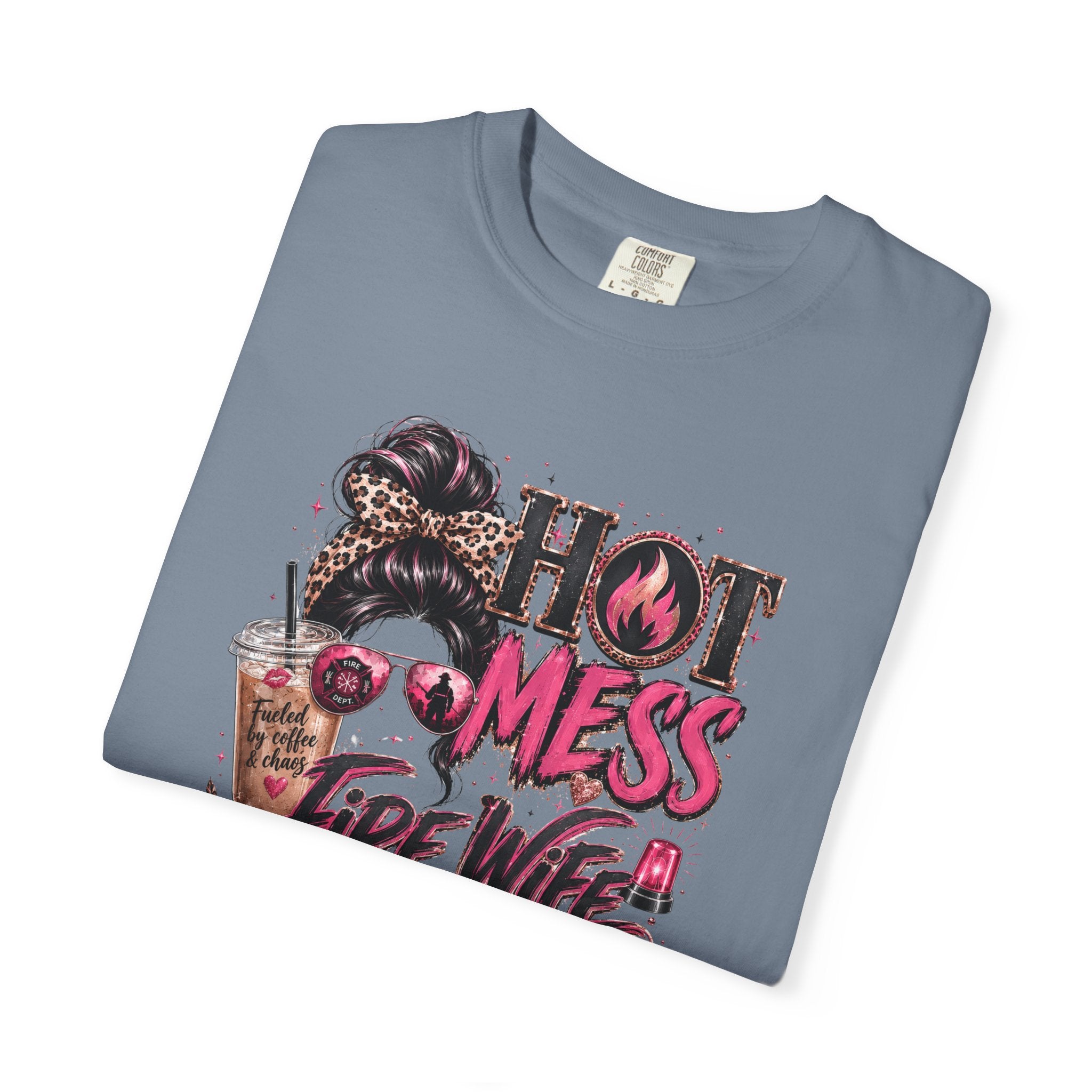 Hot Mess Fire Wife Tee