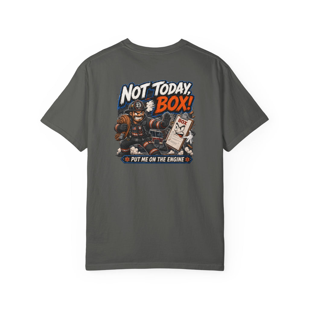 Not Today, Box! Tee