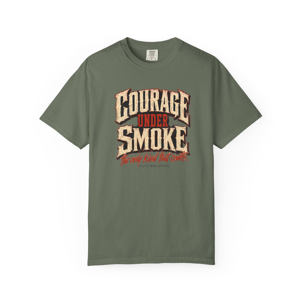Courage Under Smoke Tee